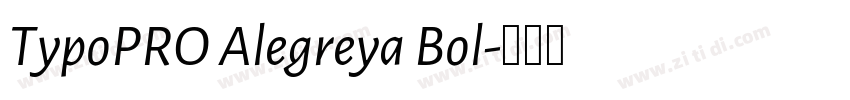 TypoPRO Alegreya Bol字体转换